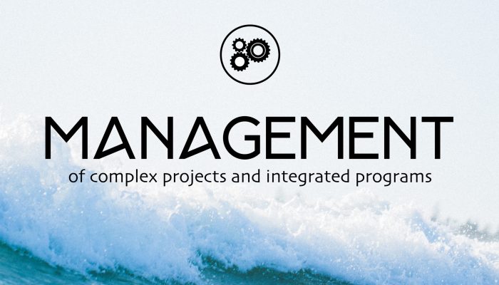 Management of complex projects and integrated programs